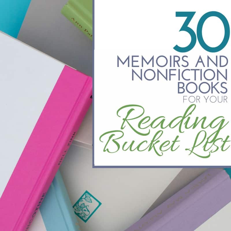 30 Memoirs and Nonfiction Books for Your Reading Bucket List