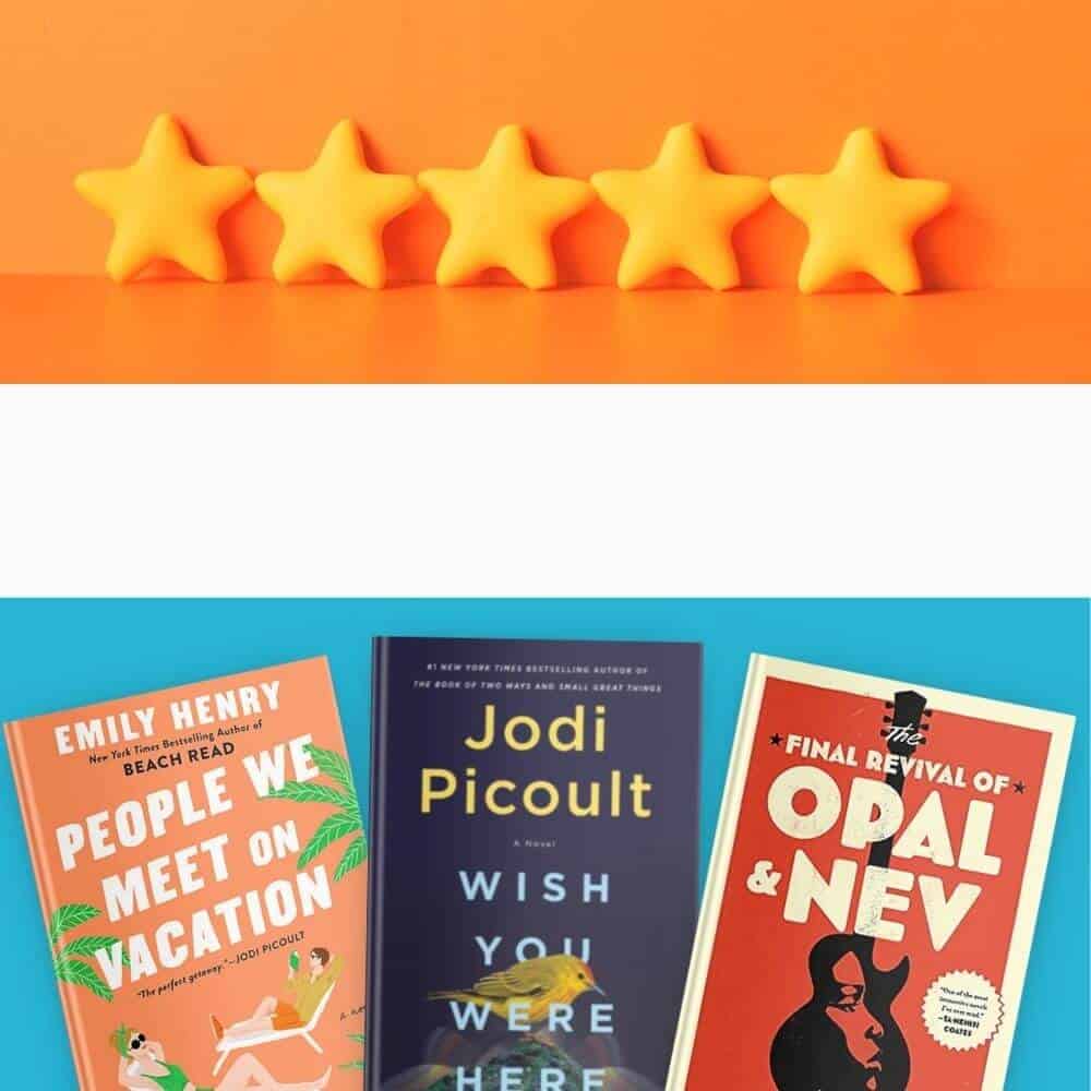 Five stars with the covers of People We Meet on Vacation, Wish You Were Here, and The Final Revival of Opal and Nev, three of the best books of 2021